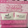 Picture of PINK reversible pillow case tonight not tonight pink heart valentines day gift